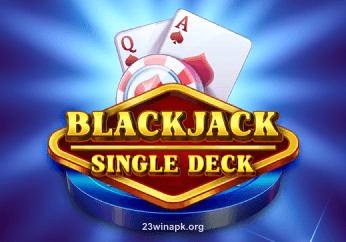Backjack Single Deck tại 23winapk